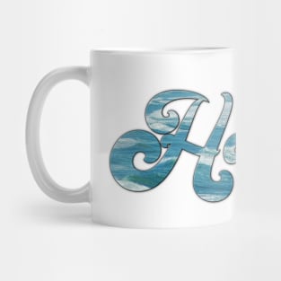 Hawaii Blue Pacific Ocean Word Art Script Typography Mug